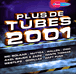 Plus de Tubes  2001